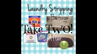 HOW TO STRIP LAUNDRY TAKE TWO| STRIPPING LAUNDRY | CLEAN WITH ME