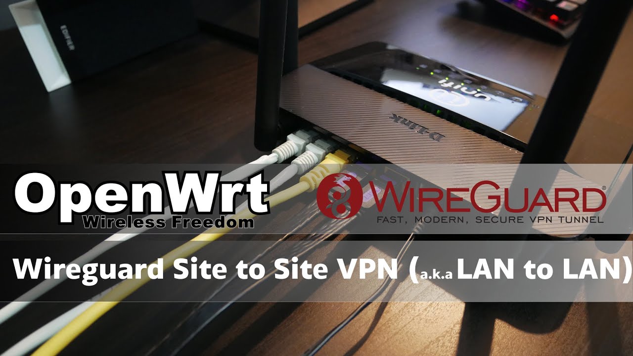 OpenWRT - Site To Site VPN Configuration With Wireguard - YouTube