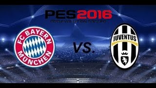 PES 2016 DEMO - Bayern München v. Juventus - PC Gameplay (720p)