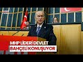 #CANLI - MHP Genel Başkanı Devlet Bahçeli, Partisinin Grup Toplantısında Konuşuyor