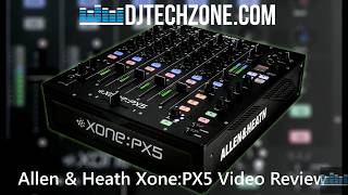 Allen & Heath Xone:PX5 Mixer Video Review!