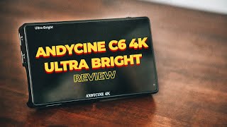 ANDYCINE C6 4K ULTRA BRIGHT Camera Monitor - Review 2021