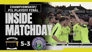 INSIDE MATCHDAY| H\u0026W Welders 5-3 Warrenpoint, Championship/PIL Playoff Final 2023.