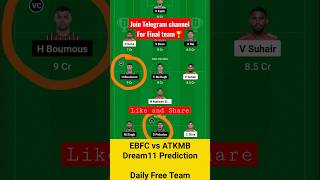 EBFC vs ATKMB Dream11 Team Today