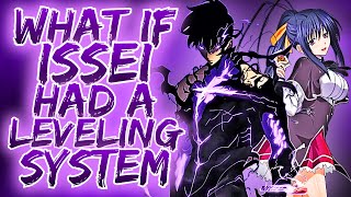 LEVEL UP: What If Issei Had a Solo Leveling System? | Part 2