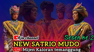 sesen ke2 new Brondut Satrio Mudo -live Mijen kaloran temanggung.