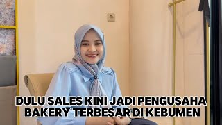 Dulu Sales Kini Jadi Pengusaha Bakery Terbesar di Kebumen