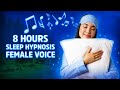 8 Hours Looped Deep Sleep Hypnosis (Female Voice)