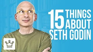 15 Things You Didn't Know About Seth Godin