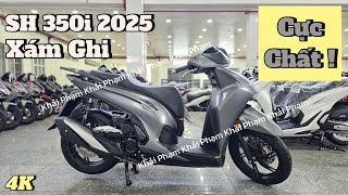 Cận cảnh Honda SH 350i màu Xám Ghi 2025 tuyệt đẹp + giá bán ngày 24/01 tại head HBT. Khải Phạm #sh