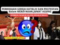 PERBEDAAN GEREJA KATOLIK dan PROTESTAN dalam MERAYAKAN IBADAT JUMAT AGUNG /MENGHARGAI SESAMA KRISTEN