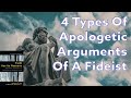 4 Types Of Apologetic Arguments Of A Fideist