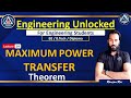 14. MAXIMUM POWER TRANSFER THEOREM  | BEE | Engineering Unlocked | Ranjan Sir