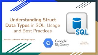85. Understanding Struct Data Types in SQL - Usage and Best Practices