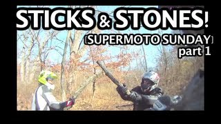 STICKS and STONES! [supermoto sunday: motards strike back - part 1]