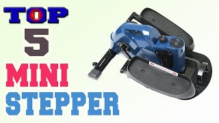 ✅Mini Stepper – Top 5 Best Mini Steppers in 2022 .