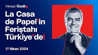 La Casa de Papel’in Feriştahı Türkiye’de! - Yılmaz Özdil