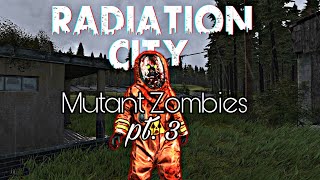 Radiation City / Mutant Zombies / Let's Play pt. 3