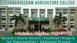 S.Thangapazham Agriculture College|Course Details|Facilities| Job Opportunities|Admission contact