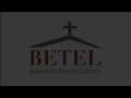 betel chapel live sunday may 1 2022 am