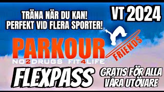 PARKOUR FRIENDS VÄRMDÖ BOKA DIN KLASS VT2024 + FLEXPASS