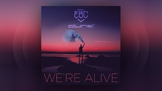 Real EBC x Dune - We're Alive (Official Audio)