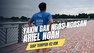 LATIHAN TERAKHIR‼️Ariel NOAH Siap Lari Sejauh 42 KM 🔥 #arielnoahterbaru