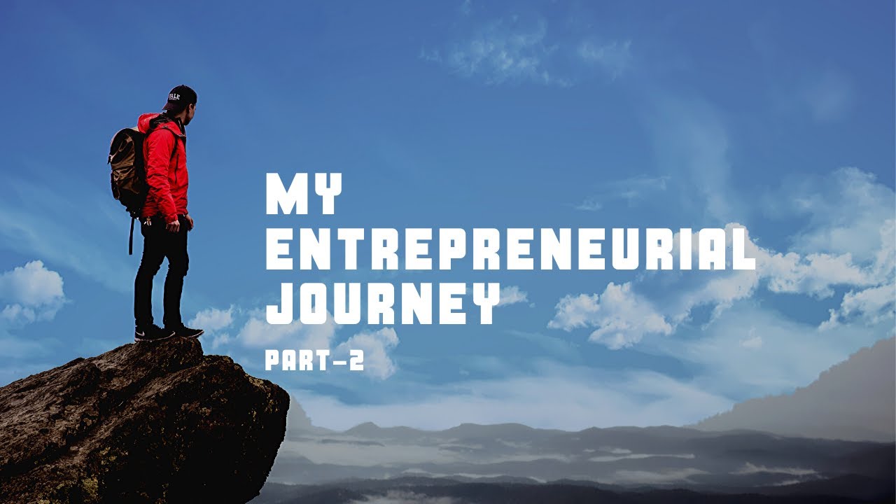 My Entrepreneurial Journey PART 3 | From 0 To 6 Million . - YouTube