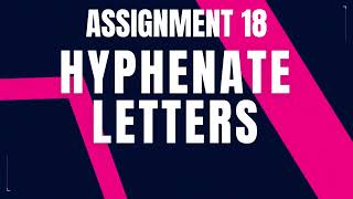 Hyphenate Letters | Assignment 18 | Nxtwave ccbp 4.0 telugu | Python coding tips & tricks | Python
