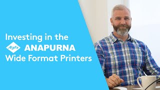 Investing in Agfa Anapurna Printers