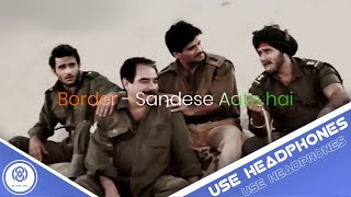 8D Audio | Sandese Aate Hai | Border | Republic Day Special | 8D MUSIC India