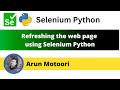 Refreshing the Web Page using Selenium Python (Selenium Python)