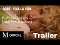 ROSÉ - VIVA LA VIDA Pachinko Season - 2 Final Episode Song TRAILER