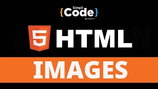 HTML Image Tag Explained | How To Add Image In HTML | HTML Tutorial for Beginners | Simplicode