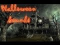 Halloween Sounds, Scary Music And Haunted Houses