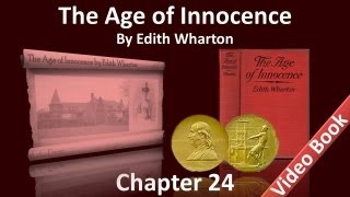 Chapter 24 - The Age of Innocence by Edith Wharton