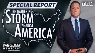 Erick Stakelbeck: The Gathering Storm Against America | TBN Special