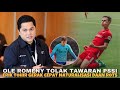 OLE ROMENY TOLAK TAWARAN PSSI! ERIK TOHIR AKAN PERCEPAT PROSES NATURALISASI DAAN ROTS DEMI INDONESIA