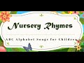 ABC SONG  Alphabet Songs for Children  Nursery Rhymes  │Zippy Kidsie │ Nursery Rhymes & Kids Songs