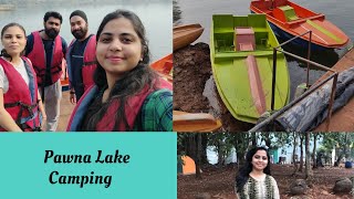 Mumbai-Lonavala |Pawna Lake Vlog |Vikas Boat Club|Camping at Lonavala |Travel Vlog |trip to Lonavala