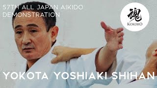 AIKIDO: Yokota Yoshiaki 57th All Japan Aikido Demonstration 2019