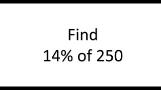 Percentage | Find 14% of 250 in few seconds