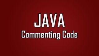 Learn Java - #16 - Commenting Code