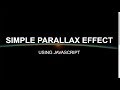 Simple Parallax Effect Using JavaScript | JavaScript Tutorials