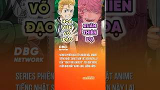 PHẦN 6: TÊN HÁN VIỆT TOKYO REVENGERS #dbgnetwork #Tokyorevengers #Anime