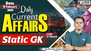 14 February 2025 Current Affairs Static GK | Static GK | Current Affair by Shivam Tiwari Sir KGS