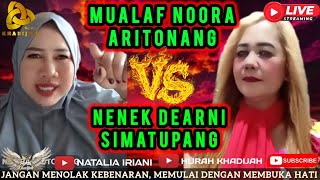 SIARAN LANGSUNG‼️NENEK DEARNI SIMATUPANG GEGER DIHAJ4RR MUALAF NOORA ARITONANG?