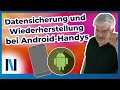 Die wichtigsten Android-Daten sichern und auf ein neues oder zurückgesetztes Handy wieder aufspielen