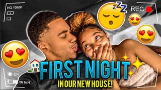OUR FIRST NIGHT TOGETHER IN OUR NEW HOUSE *GOES WELL*