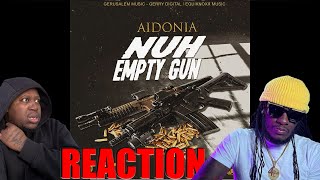 Aidonia - Nuh Empty Gun 𝐑𝐄𝐀𝐂𝐓𝐈𝐎𝐍